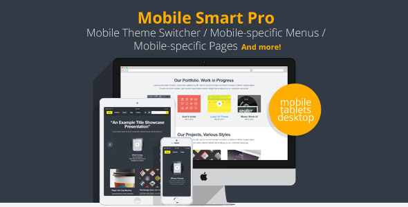 Mobile Smart Pro v1.3.11 - mobile switcher, mobile-specific content, menus, and more.