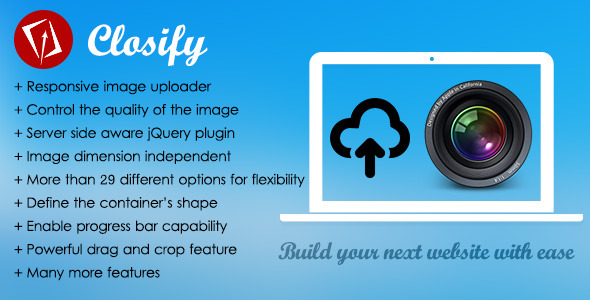 Closify v1.1.5 - Powerful & Flexible Image Uploader