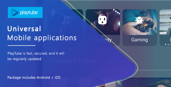 PlayTube v1.0 - Sharing Video Script Mobile Applications Bundle Android / IOS