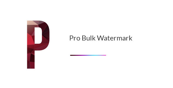 Pro Bulk Watermark Plugin for WordPress v2.0