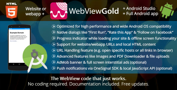 WebViewGold for Android v2.4 – WebView URL/HTML to Android app + Push, URL Handling, APIs & much more! 