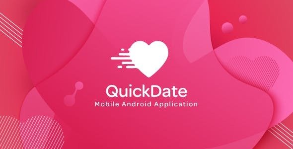 QuickDate Android v1.2 - Mobile Social Dating Platform Application