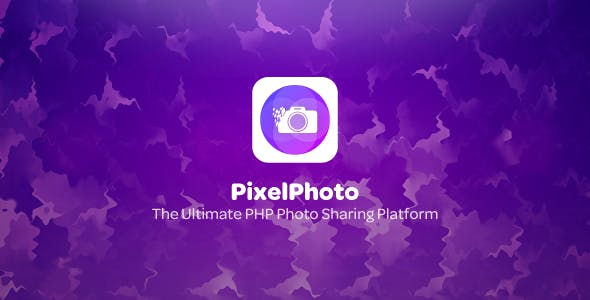 PixelPhoto v1.2.1 - The Ultimate Image Sharing & Photo Social Network Platform - nulled