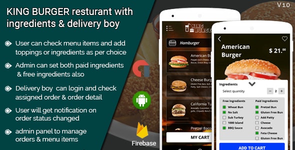 KING BURGER v2.0 - Restaurant with Ingredients & delivery boy full android application