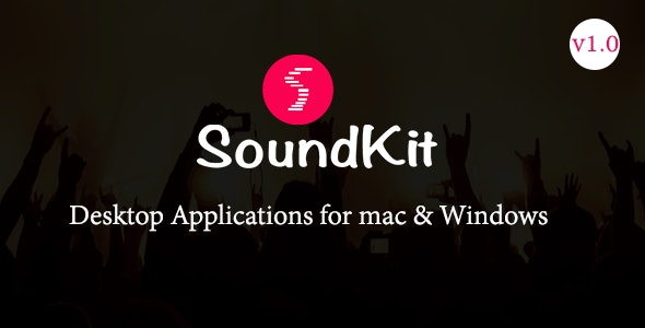Soundkit Desktop Application for mac and window