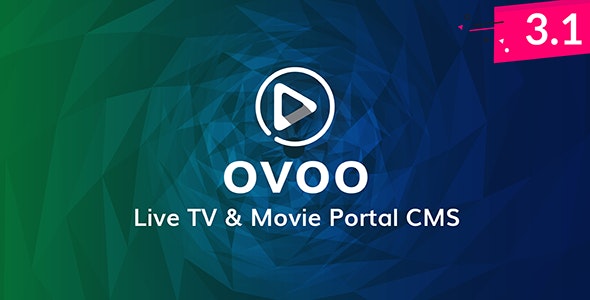 OVOO v3.1.2 - Live TV & Movie Portal CMS with Unlimited TV-Serie - nulled