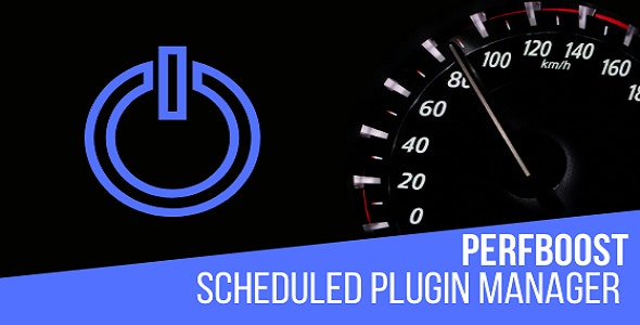 PerfBoost Scheduled Plugin Manager v1.0 - Boost WordPress Performance
