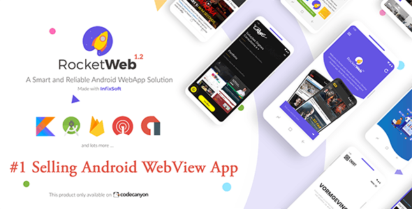 RocketWeb v1.3.7 - Configurable Android WebView App Template