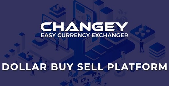 Changey v1.2 - Online Dollar Buy Sell Platform - nulled