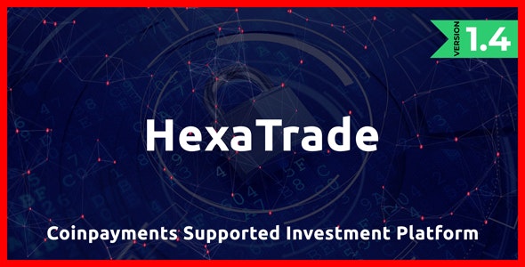 HeXaTrade v1.4 - Coinpayments Support Investment Platform - nulled