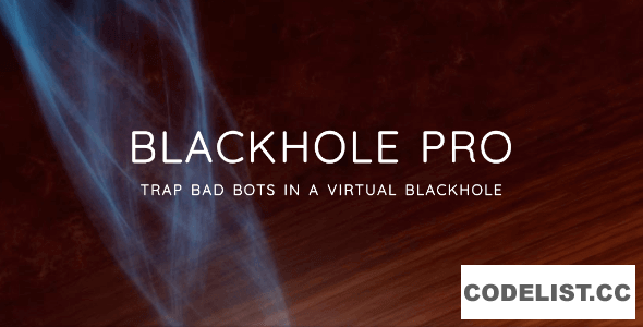 Blackhole Pro v3.2.1 - Trap Bad Bots In a Virtual Blackhole