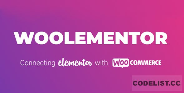 Woolementor Pro v1.6.5 - Connecting Elementor with WooCommerce