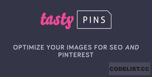 Tasty Pins v2.1.1 - Optimize your images for SEO and Pinterest