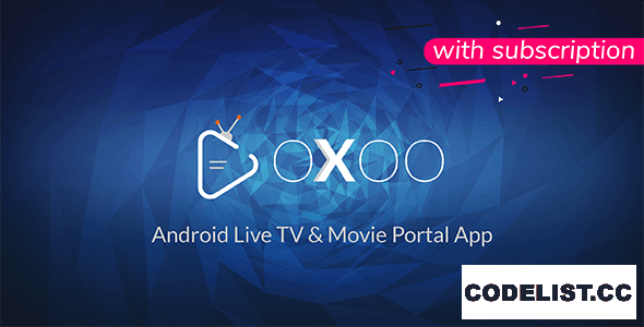 OXOO v1.2.7 - Android Live TV & Movie Portal App with Subscription System - nulled