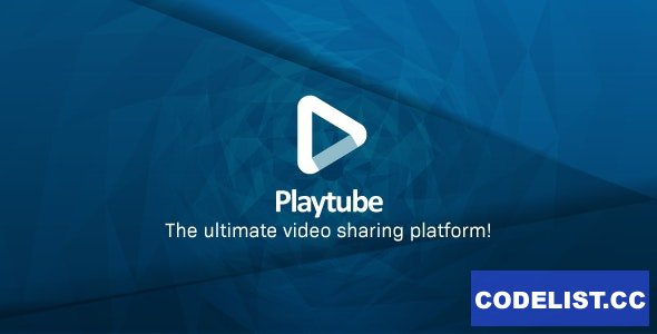 PlayTube v3.0.1 - The Ultimate PHP Video CMS & Video Sharing Platform