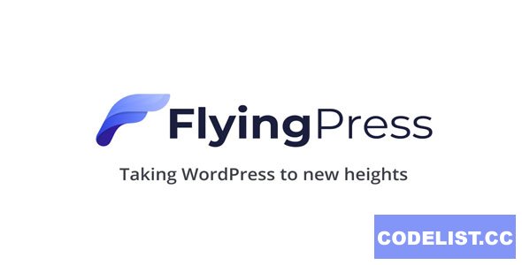 FlyingPress v3.7.2 - Taking WordPress To New Heights