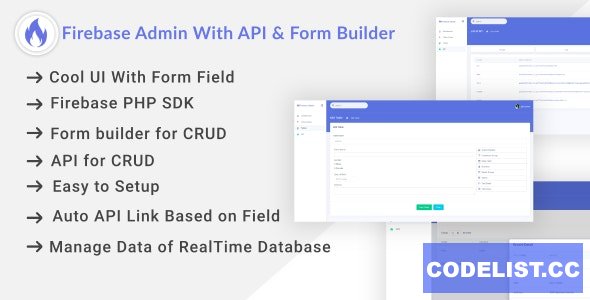 Firebase Admin Dashboard With Auto API & Form Builder - 1 February 2020