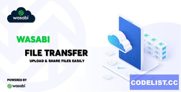 Wasabi v1.0.1 - Direct Multipart File Transfer