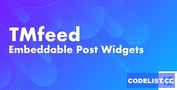 TMfeed v1.0 - WordPress Embeddable Post Widgets For Elementor