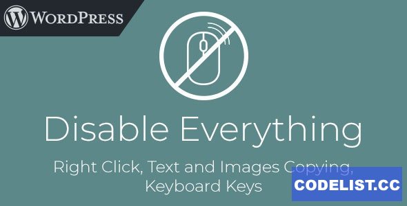 Disable Everything v1.0 - WordPress Plugin to Disable Right Click, Copying, Keyboard 