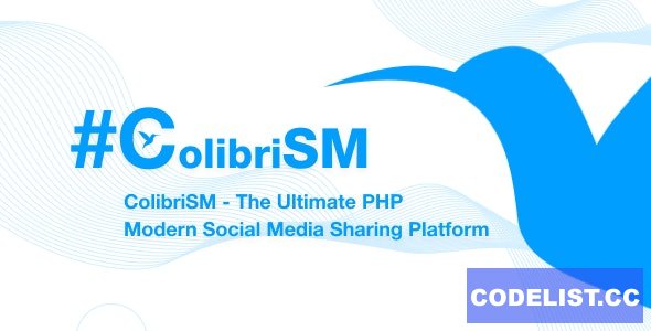 ColibriSM v1.3.1 - The Ultimate PHP Modern Social Media Sharing Platform - nulled