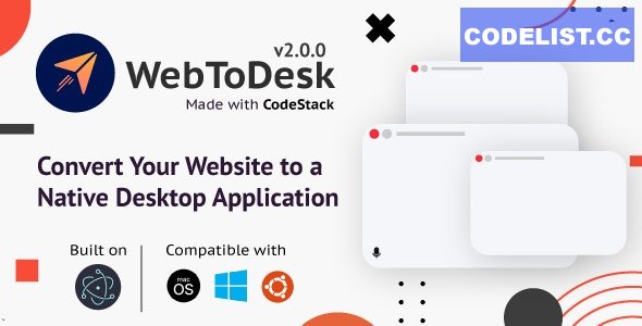 WebToDesk v2.0 - Convert Your Website to a Native Desktop Application