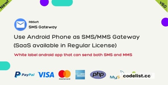 SMS Gateway v9.0.1 - Use Your Android Phone as SMS/MMS Gateway (SaaS) 