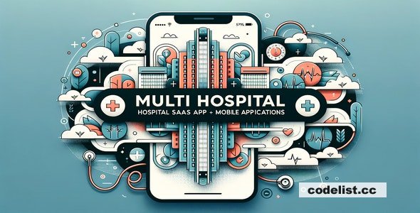 Multi Hospital v5.2 - Hospital SaaS + Mobile Applications - nulled